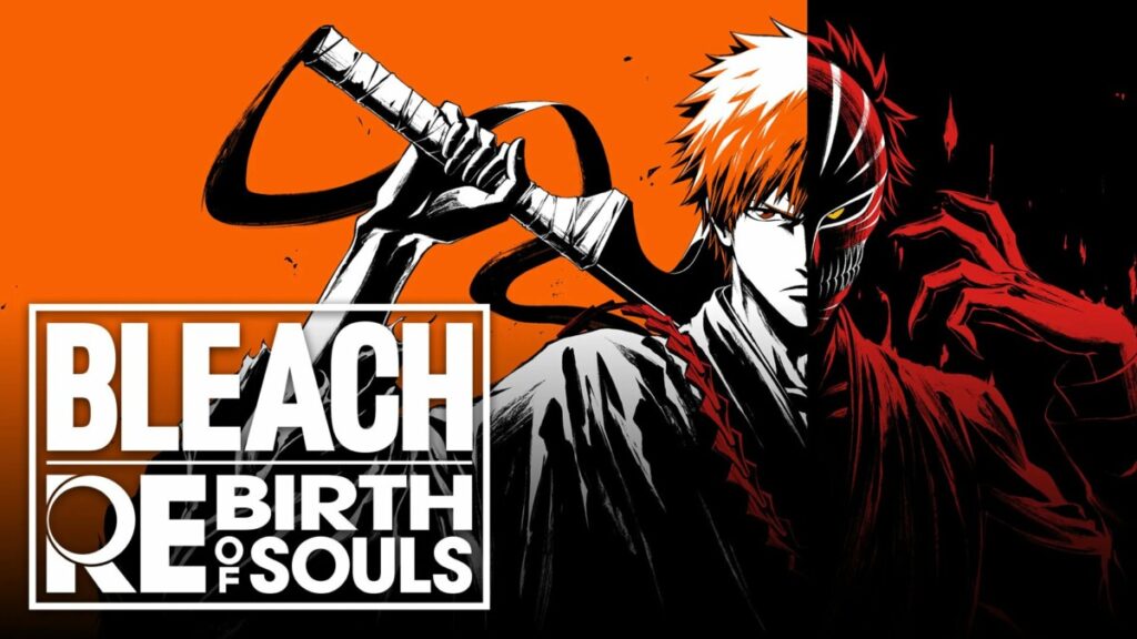 BLEACH REBIRTH OF SOULS será lançado em 2025