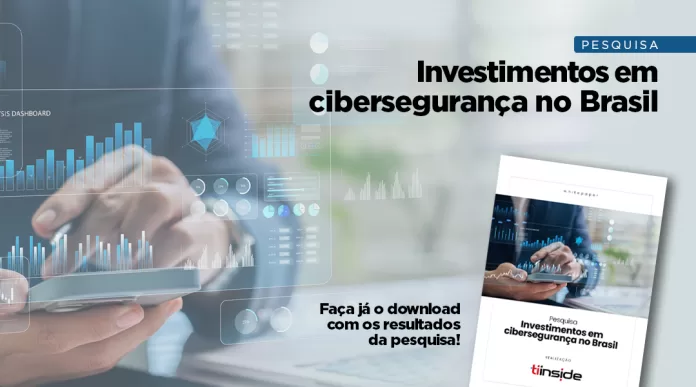 Conheça os investimentos em cybersegurança das empresas no Brasil