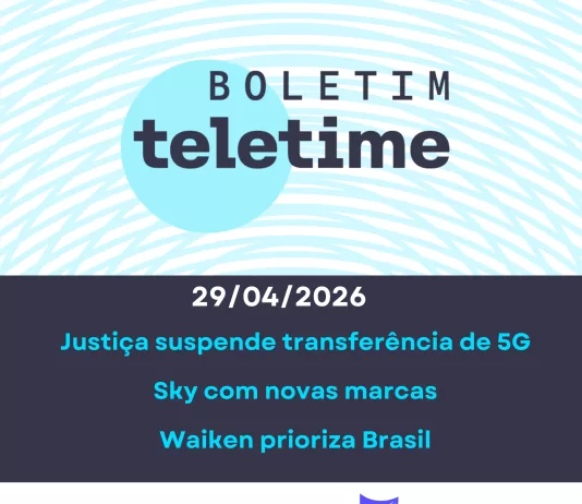 Veja no Boletim TELETIME: licenças 5G na Justiça e estratégia da Sky