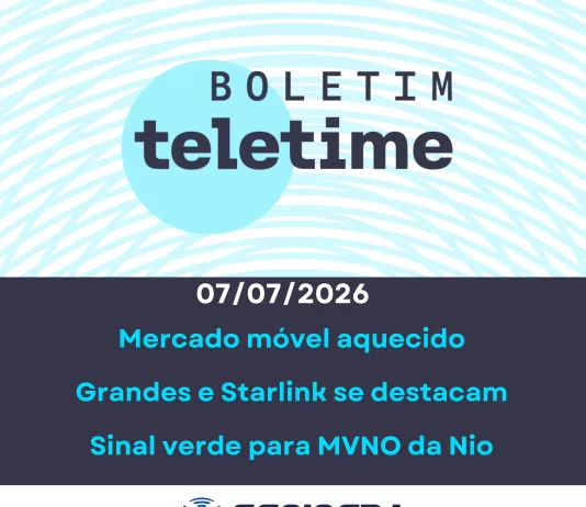Veja no Boletim TELETIME: os números do mercado móvel e fixo
